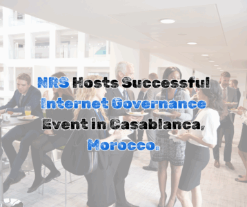 NRS Hosts Successful Internet Governance Event in Casablanca, Morocco.
