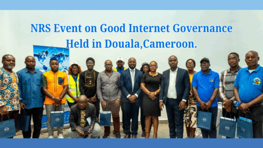 NRS Leads the Way: Event on Good Internet Governance Held in Douala,Cameroon.