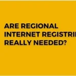Read more about the article Are Regional Internet Registries Necessary?