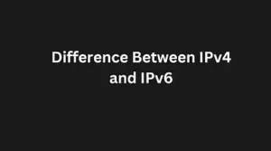 Read more about the article Difference Between IPv4 and IPv6