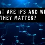 Read more about the article What are IPs and Why Do They Matter?