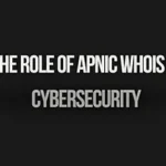 Read more about the article The Role of APNIC WHOIS in Cybersecurity