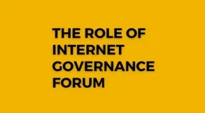 Read more about the article The Role of Internet Governance Forum.