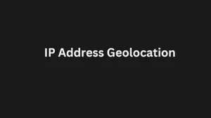 Read more about the article IP Address Geolocation: How It Works and Its Applications