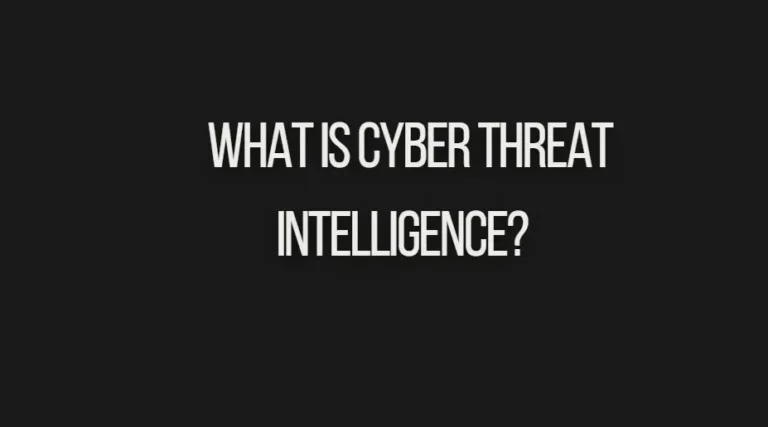 Read more about the article What is Cyber Threat Intelligence?  