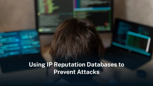 Using IP reputation databases to prevent attacks