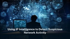 using-ip-intelligence-to-detect-suspicious-network-activity