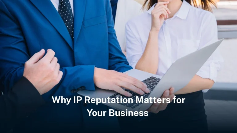Read more about the article Why IP Reputation Matters for Your Business 
