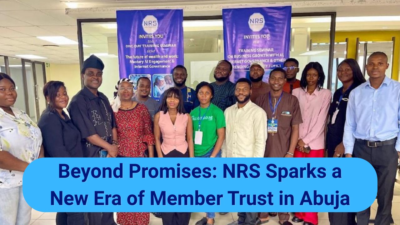 Read more about the article Beyond Promises: NRS Sparks a New Era of Member Trust in Abuja