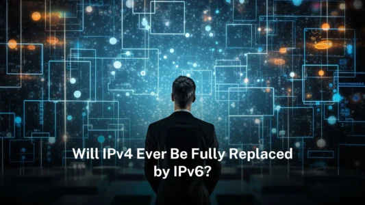 Will IPv4 ever be fully replaced by IPv6?