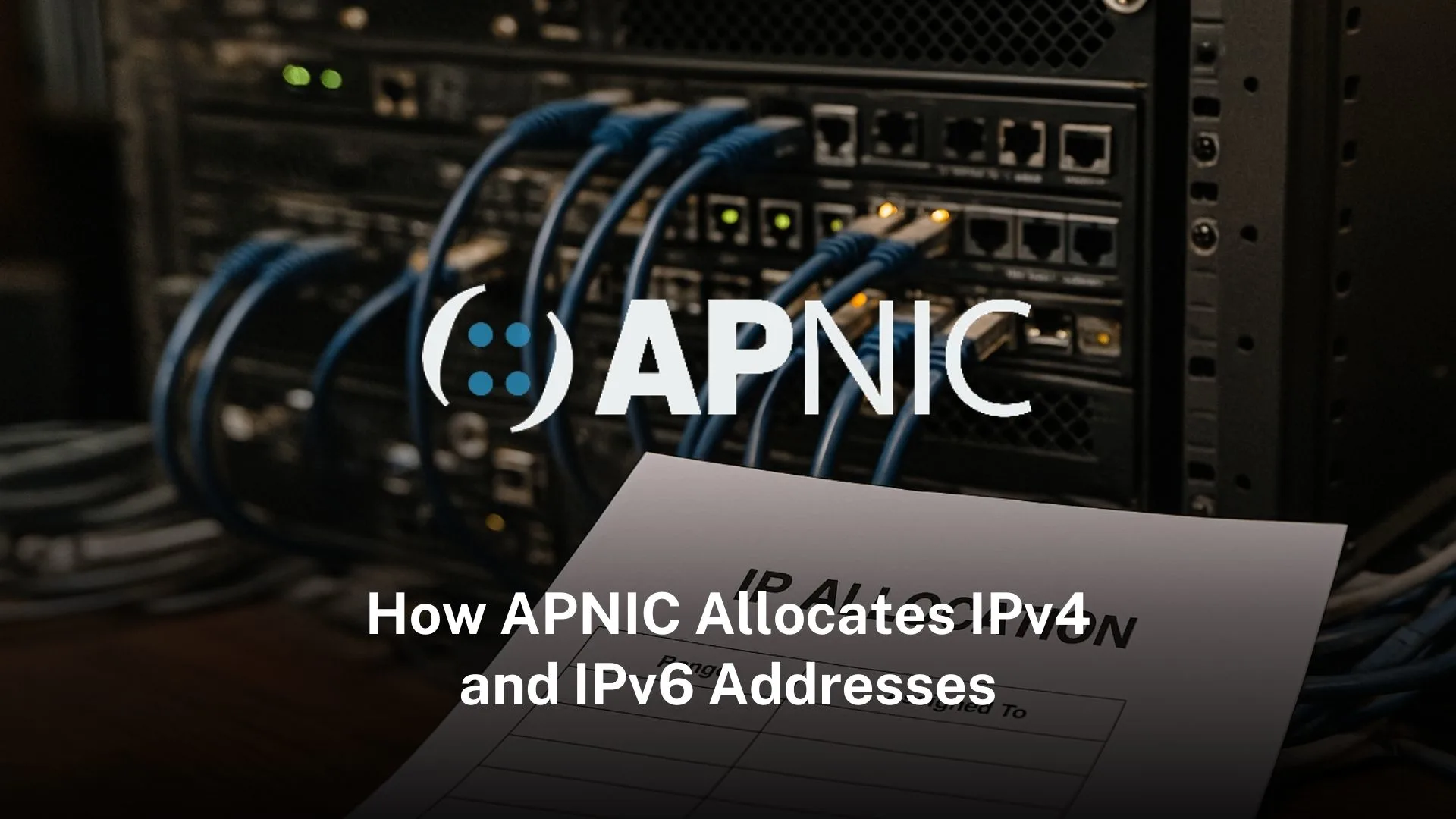 You are currently viewing How APNIC allocates IPv4 and IPv6 addresses