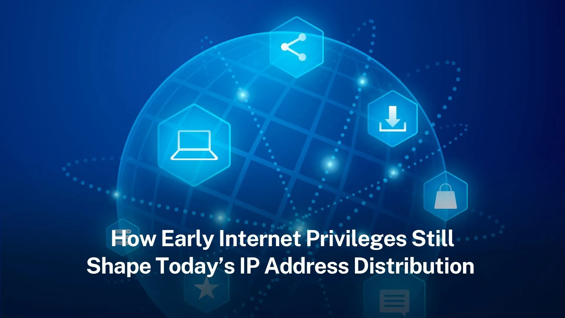 You are currently viewing How early internet privileges still shape today’s IP address distribution