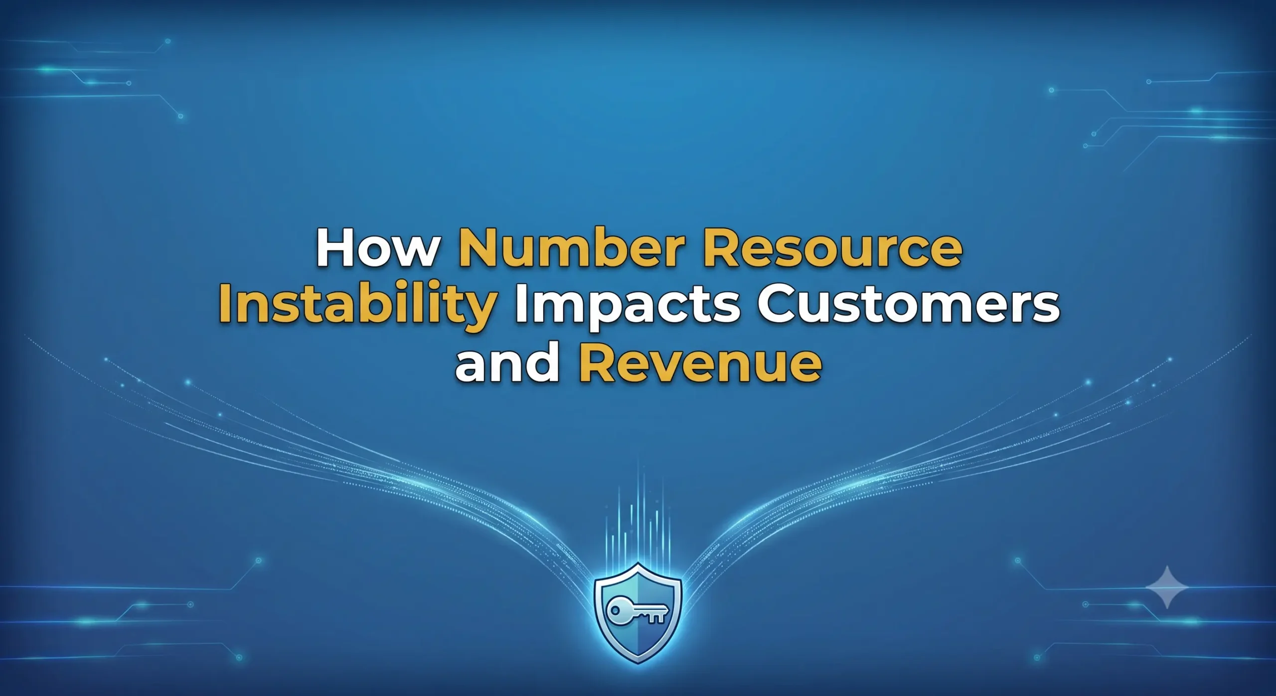 You are currently viewing How Number Resource Instability Impacts Customers and Revenue
